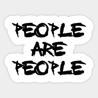 People Are People Sticker